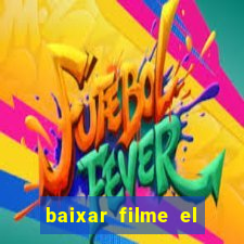 baixar filme el dorado (1966 dublado)